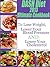 DASH Diet 2013 Ultimate Cookbook To Lose Weight, Lower Your Blood Pressure and Lower Your Cholesterol