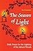 The Season of Light: Daily Prayer for the Lighting of the Advent Wreath (Advent/Christmas)