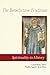 The Benedictine Tradition