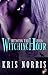 Witching Hour (Between the Veils Series, Book Four)