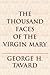 The Thousand Faces of the Virgin Mary (Zacchaeus Studies: Theology)
