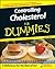 Controlling Cholesterol For Dummies