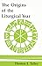 The Origins of the Liturgical Year: Second, Emended Edition (Pueblo Books)