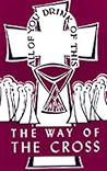 The Way of the Cross The Way of the Cross