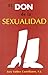 El Don De La Sexualidad (Spanish Edition)