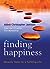 Finding Happiness: Monastic Steps for a Fulfilling Life