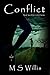 Conflict by M.S. Willis