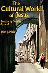 The Cultural World of Jesus: Sunday by Sunday, Cycle C The Cultural World of Jesus: Sunday by Sunday, Cycle C