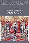 The Gospel According to Matthew: Volume 1 (Volume 1) (New Collegeville Bible Commentary: New Testament) The Gospel According to Matthew: Volume 1 (Volume 1) (New Collegeville Bible Commentary: New Testament)