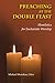Preaching at the Double Feast: Homiletics for Eucharistic Worship