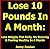 Lose 10 Pounds In A Month: Lose Weight, Flat Belly, No Starving & Feeling Healthy In A Month