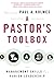 A Pastor's Toolbox: Management Skills for Parish Leadership