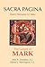 Sacra Pagina: The Gospel of Mark (Volume 2)