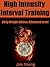 High Intensity Interval Training Body Weight Edition by Jim Young