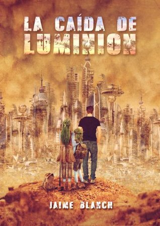 Portada de La caída de Luminion, de Jaime Blanch Queral