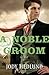 A Noble Groom (Michigan Bri...