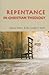 Repentance In Christian Theology