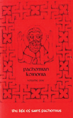 Pachomian Koinonia III.: Instructions, Letters and Other Writings of Saint Pachomius and His Disciples (Cistercian Studies, No. 47)