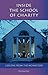 Inside the School of Charity: Lessons from the Monastery (Volume 20) (Monastic Wisdom Series)