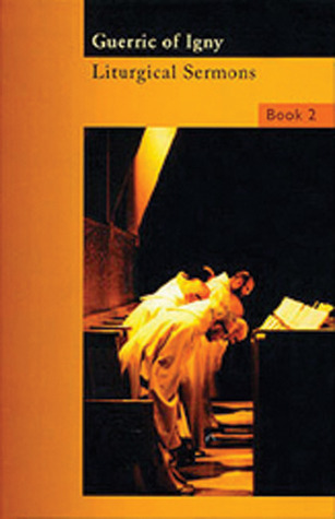 Liturgical Sermons Volume 2: Volume 2 (Cistercian Fathers Series)