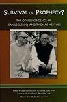 Survival or Prophecy?: The Correspondence of Jean Leclercq and Thomas Merton (Volume 17) (Monastic Wisdom Series)