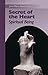Secret of the Heart: Spiritual Being (Volume 2) (Monastic Wisdom Series)