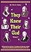 They Knew Their God vol 6 by Lillian G. Harvey