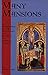 Many Mansions: An Introduction to the Development and Diversity of Medieval Theology (Volume 146) (Cistercian Studies)