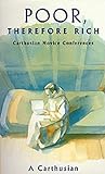 Poor, Therefore Rich: Carthusian Novice Conferences (Cistercian Studies Series) (Volume 184)