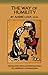 The Way of Humility (Volume 11) (Monastic Wisdom Series)