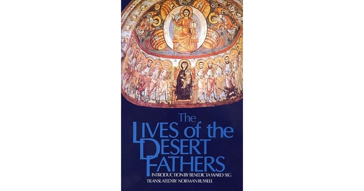 The Lives of the Desert Fathers The Historia Monachorum in Aegypto by