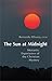 The Sun at Midnight: Monastic Experience of the Christian Mystery (Volume 29) (Monastic Wisdom Series)
