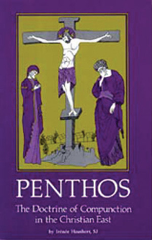 Penthos: The Doctrine of Compunction in the Christian East (Paperback)