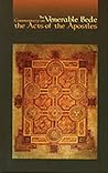 The Venerable Bede Commentary on the Acts of the Apostles (Cistercian Studies Series , No 117)