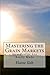 Mastering the Grain Markets: How Profits Are Really Made