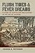 Flush Times and Fever Dreams: A Story of Capitalism and Slavery in the Age of Jackson (Race in the Atlantic World)