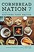 Cornbread Nation 7: The Best of Southern Food Writing