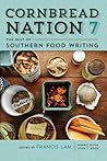 Cornbread Nation 7: The Best of Southern Food Writing