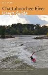 Chattahoochee River User's Guide by Joe Cook Chattahoochee River User's Guide by Joe Cook