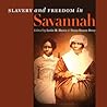 Slavery and Freedom in Savannah