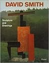 David Smith: Sculpture and Drawings
