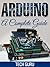 Arduino: A Complete Guide