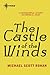 The Castle of the Winds by Michael Scott Rohan