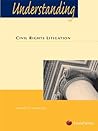 Understanding Civil Rights Litigation