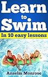 LEARN TO SWIN: in 10 easy lessons