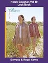 Norah Gaughan Vol 10 Look Book [Pattern Instructions Not Included] (Norah Gaughan Knitting Pattern Books)