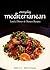 Lunch, Dinner & Dessert Mediterranean - Everyday Mediterranea... by Brian B.