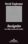 Incognito: The Se...