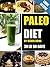 The Ultimate Paleo Diet for Beginner's-Amazing and healthy way for rapid weight loss ! (Paleo Diet For Healthy Lifestyle books Book 2)