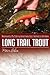 Long Trail Trout: Backcountry Fly Fishing Adventures from Vermont to Montana